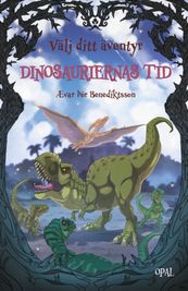 Välj ditt äventyr_ Dinosauriernas tid