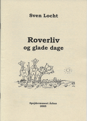Roverliv og glade dage