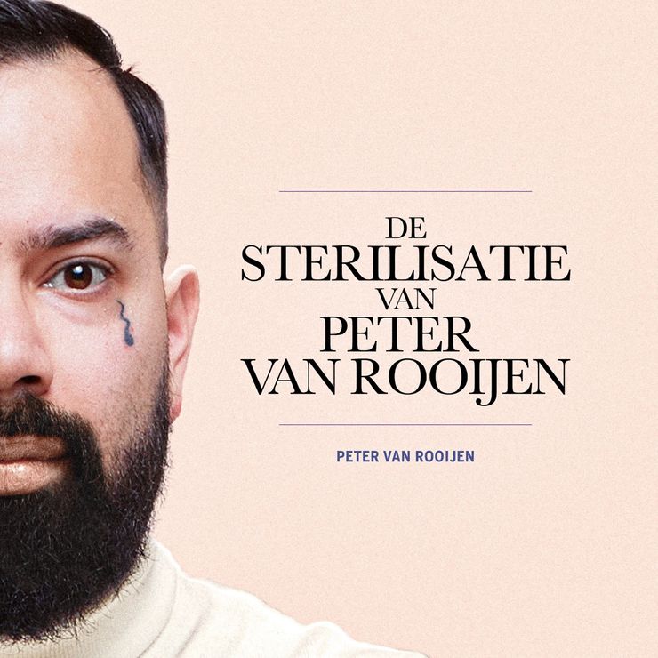 Peter van Rooijen - De sterilisatie van Peter van Rooijen