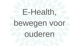 E-Health, bewegen voor alle senioren