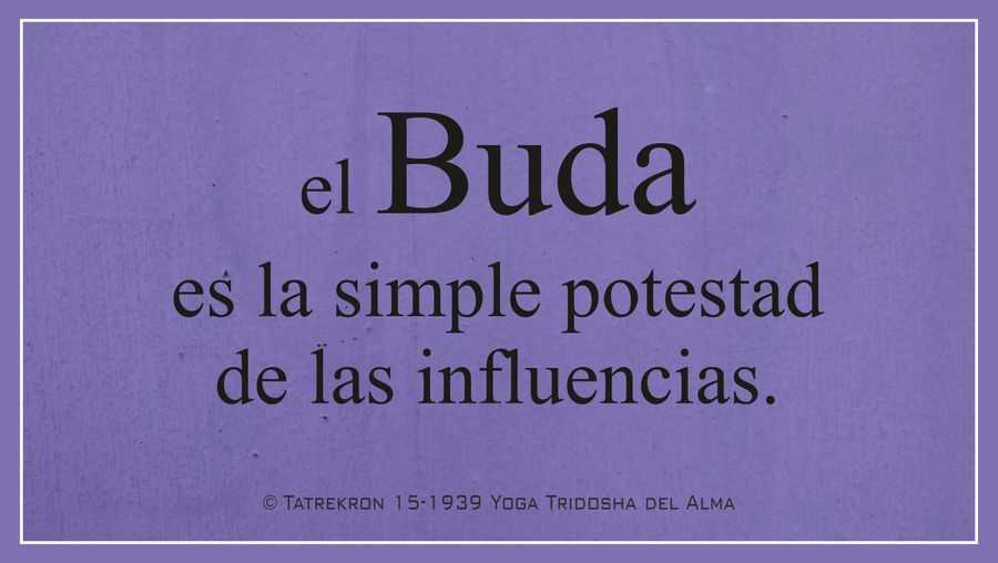 Tatrekron 15-1939. Yoga Tridosha del Alma. 