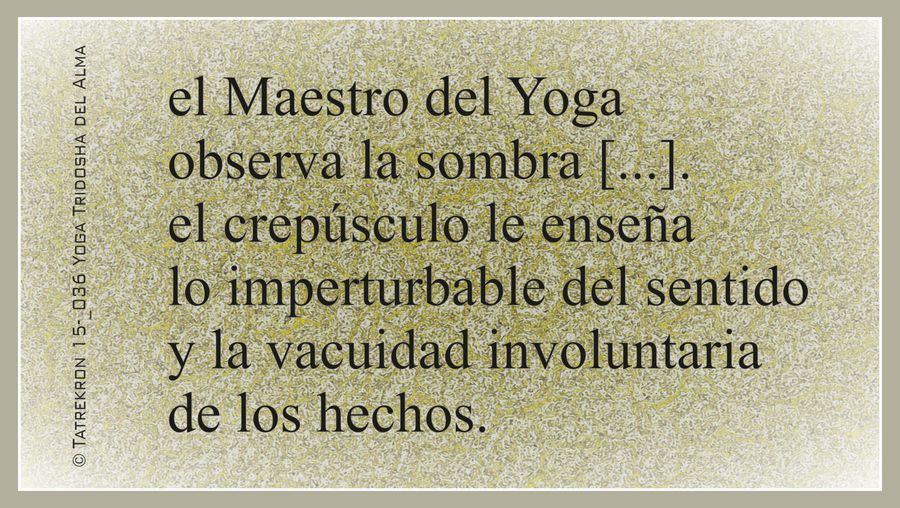 Tatrekron 15-_036. Yoga Tridosha del Alma. 