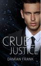 Damian Frank – Cruel Justice