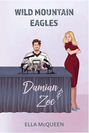 Ella McQueen – Wild Mountain Eagles 2 Damian & Zoe