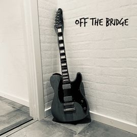 OFF THE BRIDGE