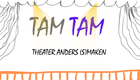 toneelgroep Tam Tam