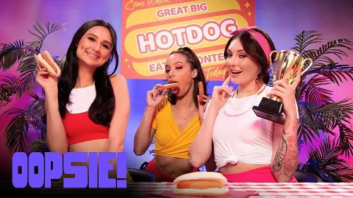 Alexis-Tae-Charlotte-Sins-Eliza-Ibarra-Interracial-Adulttime-Oopsie-Hot-Dong-Eating-Contest--08-19-2022-Poster