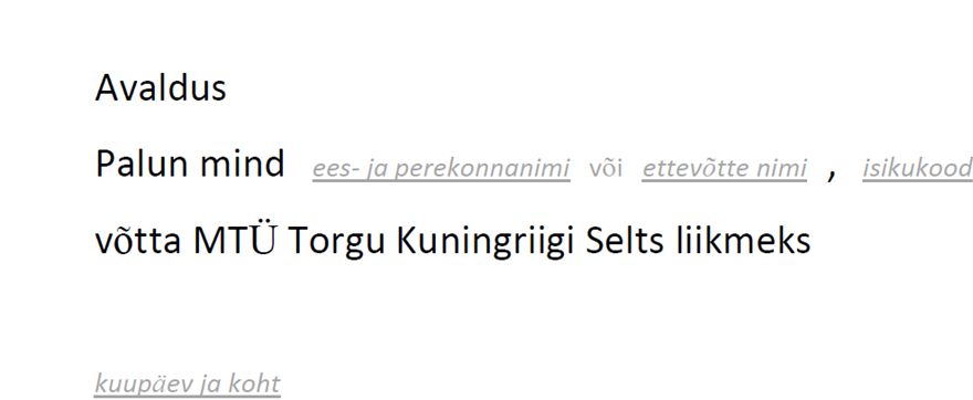 Kui soovid astuda Torgu Kuningriigi Seltsi liikmeks: