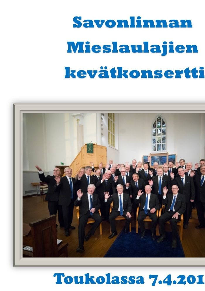 Upea Savonlinnan Mieslaulajien konsertti tulossa 7.4.2018 klo 17 alkaen. Lippuja saa Antti Kuvajalta puh. 040 5371606. Tervetuloa