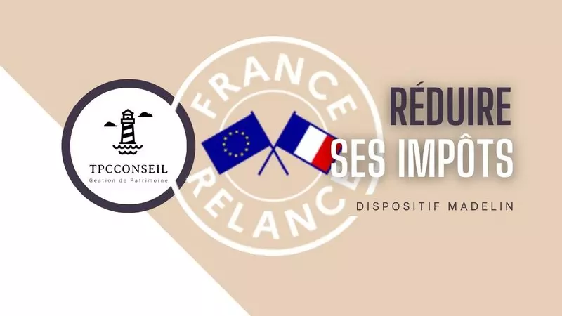 defiscaliser-loi-Madelin-tpcconseil-Biarritz