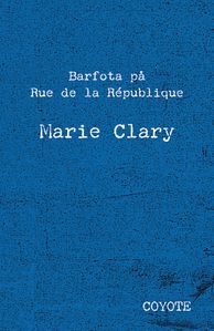 Barfota på Rue de la République av MARIE CLARY