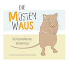 Die Geschichte der Wüsenmaus / Müstenwaus