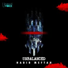 Unbalanced - Habib Meftah