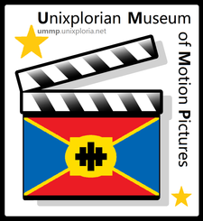 Unixplorian Museum of Motion Pictures