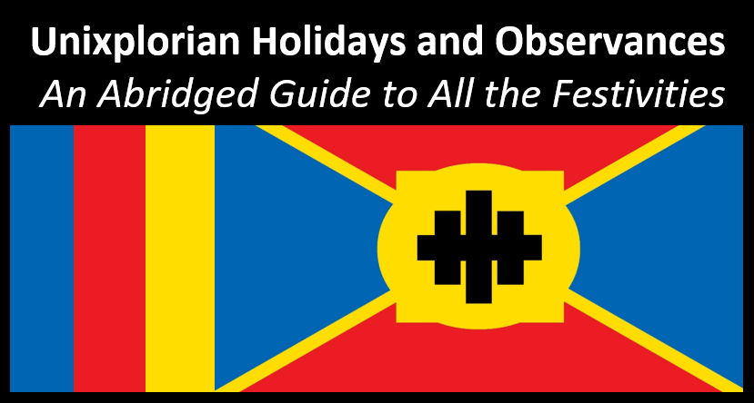 Unixplorian Holidays and Observances