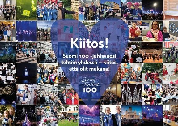 Suomi Finland 100 -kiitoskortti saapui Valtioneuvoston kansliasta. HIeno yhteinen ponnistus Suomi Finland 100 -tapahtumiin on sulkeutunut. VNK lähetti kiitoskortin ja pikkuhiljaa se kanava sulkeutuu. Lähetän oman elokuun näyttelyni osalta yhteenvedon VNK-arkistoon ja omille sivuilleni, jotka ovat aktiivisena vielä ensi vuoden puolelle. Omasta valokuva- ja video-aineistosta jää pyörimään Suomi 100-sivuilleni video heti sen valmistuttua.  Lämmin kiitos tuestanne ja hienoista yhdessäelämisen hetkistä. 