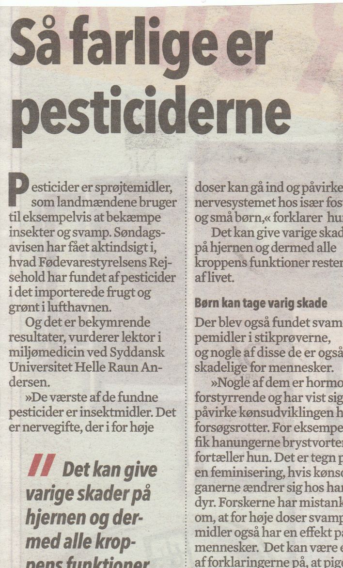 Kilde: Søndagsavisen 27-29 september 2013 (Frugt er fyldt med pesticider).