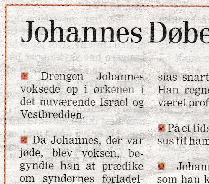 Johannes Døberen var iført Jesu klæder og inkarneret af Kristus Jesus, som hævdes af flere teologer og Søren Kierkegaard