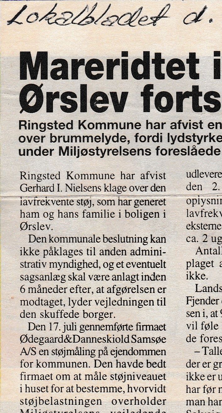 Teksten mangler til sidst. Hvor professor Henrik Møller, Aalborg Universitet for Lyd & Akustik  tilføjer, at det bør undersøges