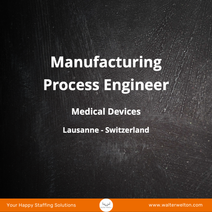Manufacturing Process Engineer for Medical Devices 