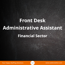 Front Desk - Administrative Assistant - Office Manager