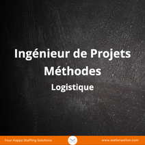 Ingénieur de projets Méthodes