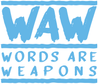 Words Are Weapons