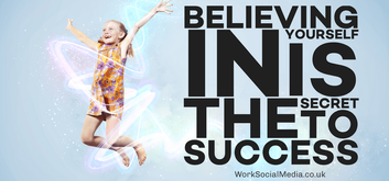 Believe in yourself Worksocialmedia Vivamk