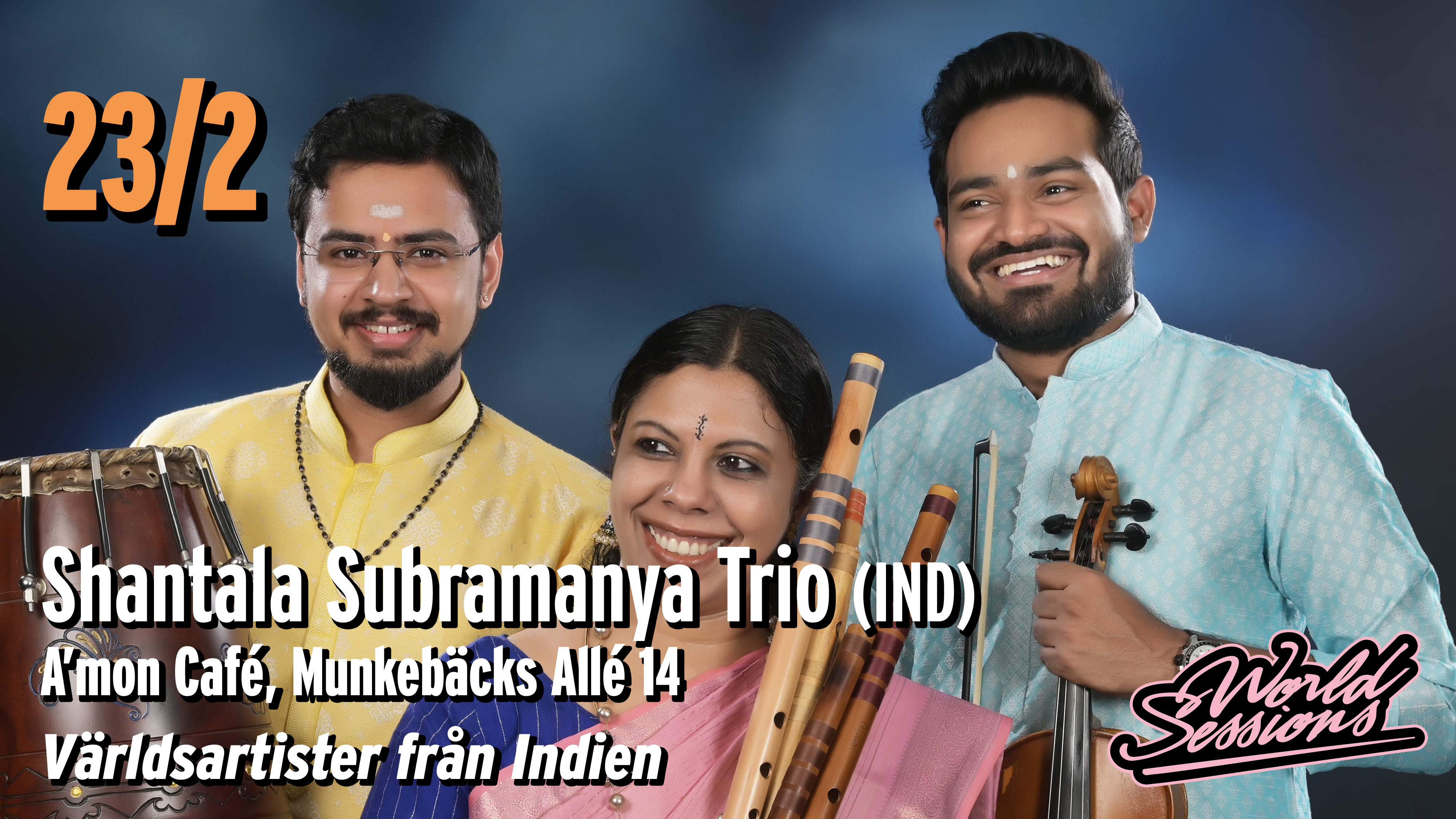 Shantala Subramanyam Trio | World Sessions