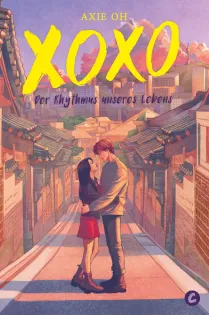 XOXO. Der Rhythmus unseres Lebens