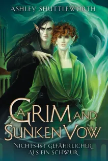 A Grim and Sunken Vow. Nichts ist gefährlicher als ein Schwur