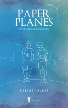 Paper Planes 2 - Er zeigte mir die Farben