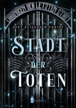 Chroniken der letzten Stadt I – Stadt der Toten