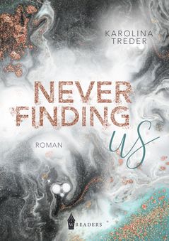Never Finding Us