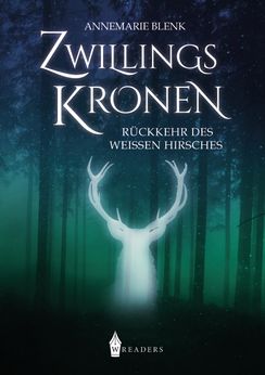 Zwillingskronen I – Rückkehr des weißen Hirsches