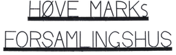 HØVE MARKS FORSAMLINGSHUS
